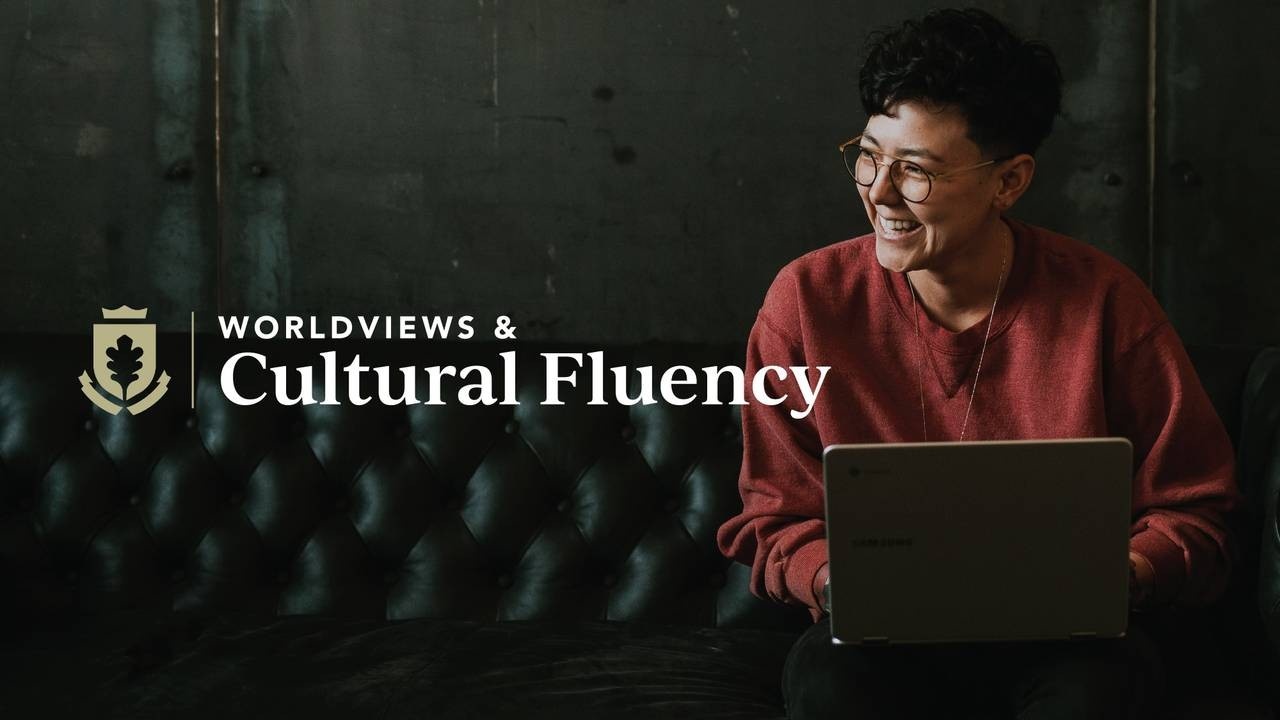 Worldviews & Cultural Fluency