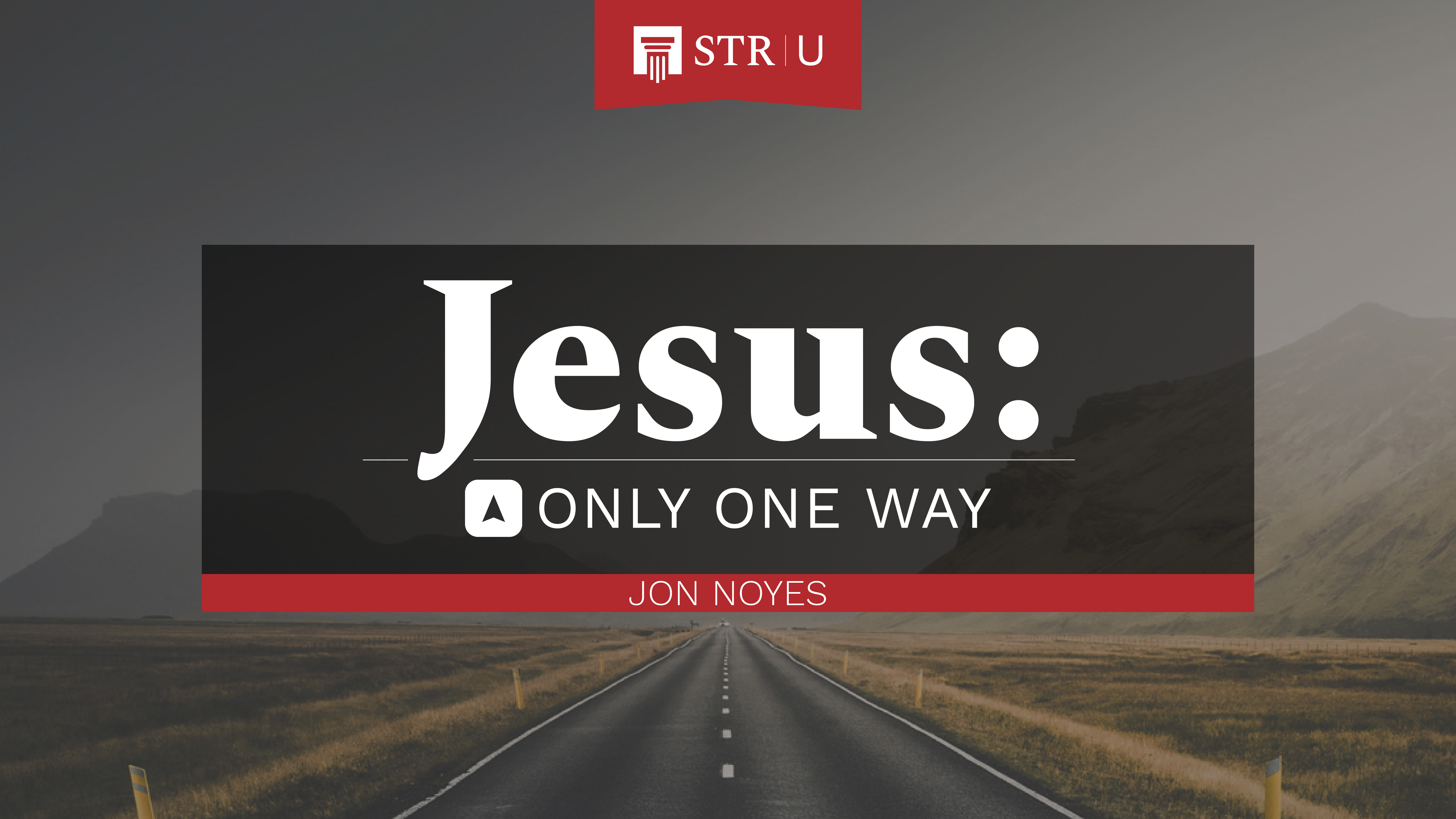 Jesus: Only One Way
