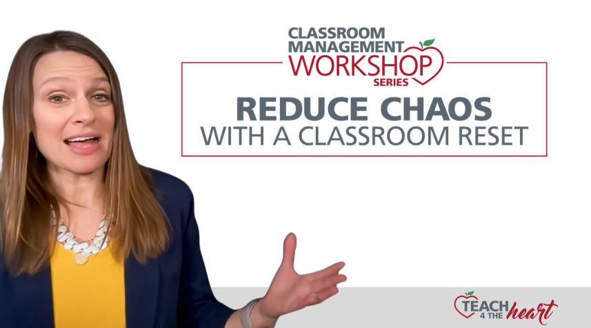 Reduce Chaos with a Classroom Reset 
