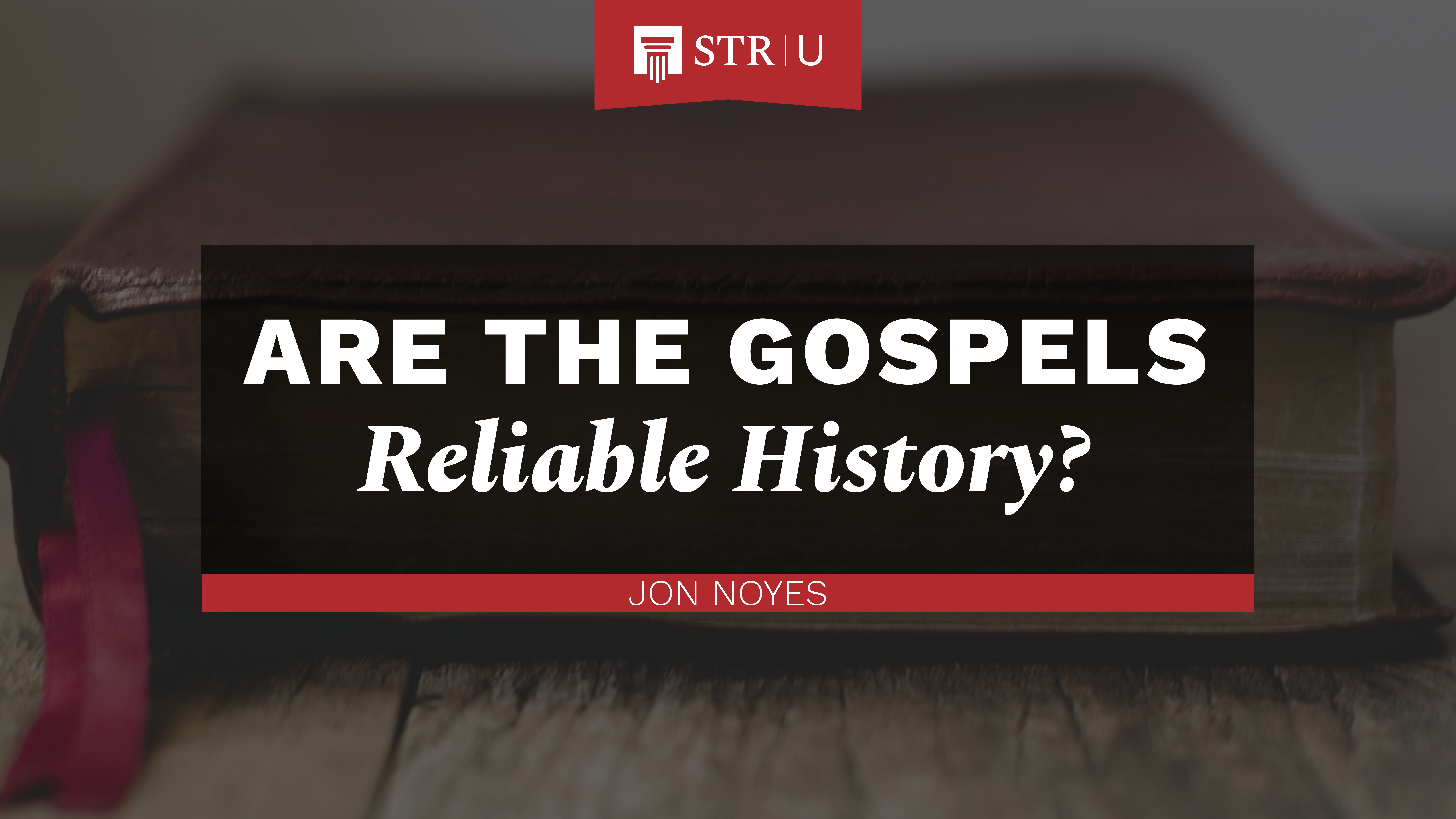 Are the Gospels Reliable History? 